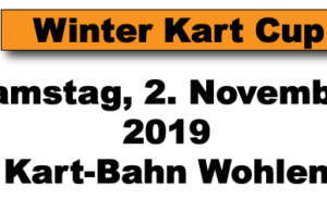 Winter Kart Cup – 2. November 2019 Wohlen – Update Zeitplan